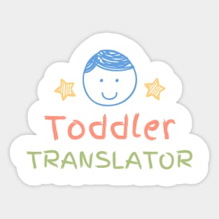 Toddler Translator Sticker